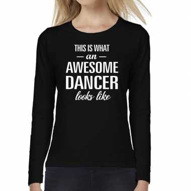 Awesome dancer / danseres cadeau t shirt long sleeves dames