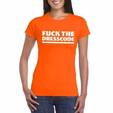 Fuck the dresscode dames t shirt oranje