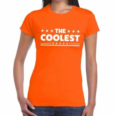 The coolest tekst t shirt oranje dames