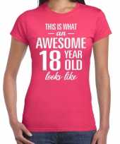Awesome 18 year 18 jaar cadeau t-shirt roze dames