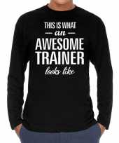 Awesome geweldige trainer cadeau t-shirt long sleeves heren