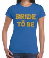 Bride to be gouden glitter tekst t-shirt blauw dames