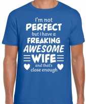 Freaking awesome wife vrouw cadeau t-shirt blauw