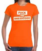 Fuck the dresscode tekst t-shirt oranje dames