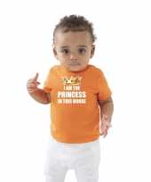 I am the princess this house koningsdag t-shirt oranje baby peuter meisjes