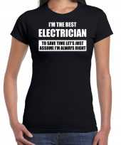 I m the best electrician t-shirt zwart dames beste elektricien cadeau