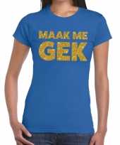 Maak me gek glitter tekst t-shirt blauw dames