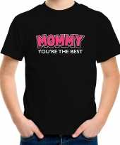 Mommy youre the best mama je bent beste moederdag cadeau t-shirt zwart kinderen