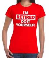Pensioen i am retired do it yourself t-shirt rood dames