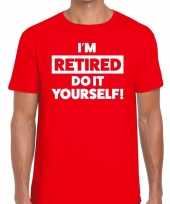 Pensioen i am retired do it yourself t-shirt rood heren