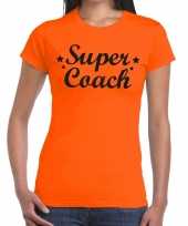 Super coach cadeau t-shirt oranje dames
